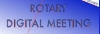 Rotary DIgital Meeting